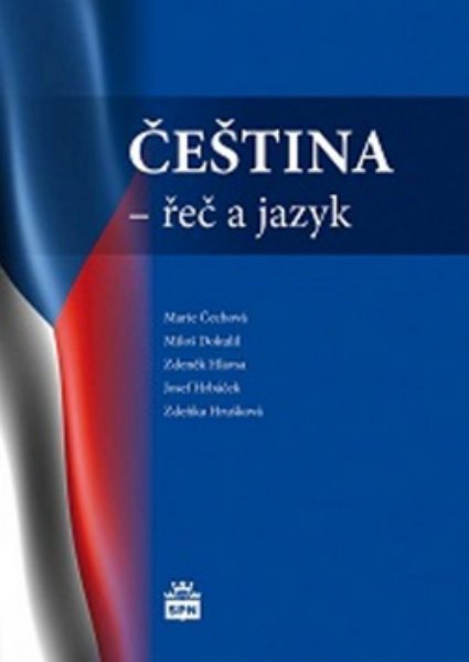 Čeština - řeč a jazyk - Marie Čechová - B5