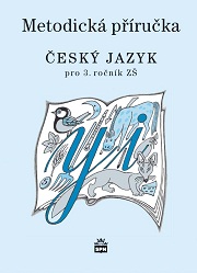 Český jazyk 3.r. ZŠ - metodická příručka /RVP ZV/ - M. Šmejkalová