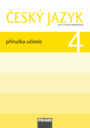 Český jazyk 4 - příručka učitele - Kosová J., Babušová G. a kol. - 210 x 297 mm