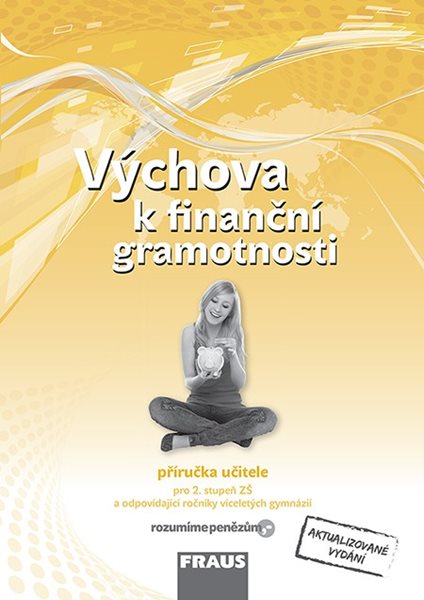 Výchova k finanční gramotnosti - příručka učitele - Jitka Kašová, Lukáš Istenčin - 210 x 280 mm