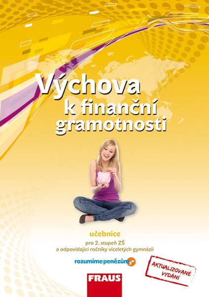 Levně Výchova k finanční gramotnosti - učebnice - Kašová Jitka, Istenčin Lukáš - 210 x 297 mm