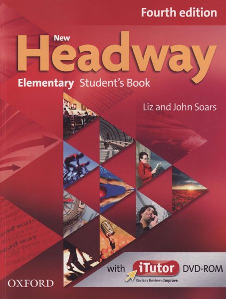 New Headway Fourth Edition Elementary Student's book - Liz and John Soars