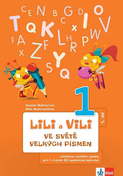 Lili a Vili 1 – ve světě velkých písmen (I.díl) - Maňourová Zuzana, Nastoupilová Dita