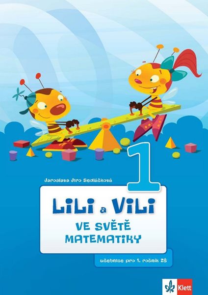 Levně Lili a Vili 1 – ve světě matematiky (učebnice matematiky) - Sedláčková Jaroslava