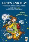 Listen and Play 3 - učebnice anglického jazyka 2. díl - With magicians!