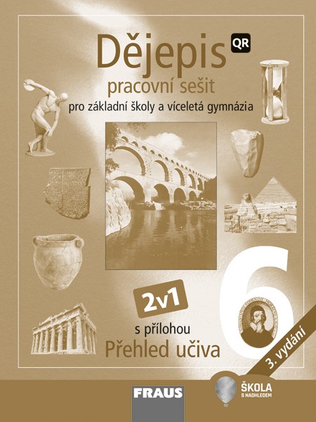 Levně Dějepis 6 nové vydání 2v1 - hybridní pracovní sešit - kolektiv autorů - A4, brožovaná