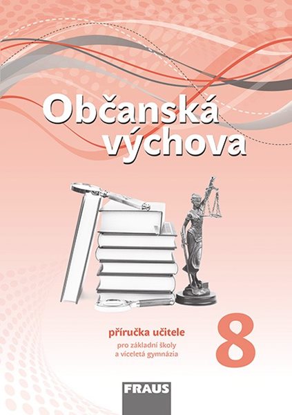 Levně Občanská výchova 8 nová generace - příručka učitele - Krupová, Urban, Friedel, Janošková a kol - 21 x 297