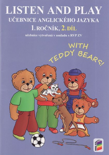 Levně Listen and play - WITH TEDDY BEARS!, 2. díl - učebnice - Štiková Věra - A4