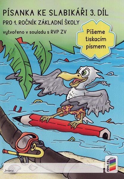 Levně Písanka ke Slabikáři 3. díl pro 1. ročník ZŠ - Píšeme tiskacím písmem - Doležalová A.B. Mgr. a kol - A5, brožovaná