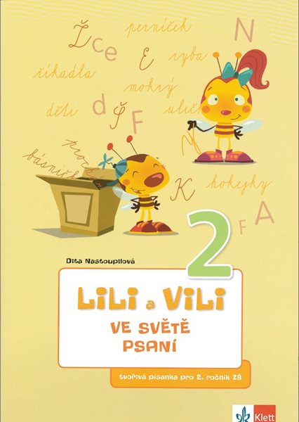 Lili a Vili 2 - ve světě psaní 2 - písanka pro 2.r. - Dita Nastoupilová