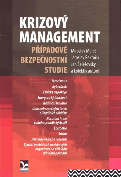 Krizový management: Případové bezpečnostní studie - Miroslav Mareš, Jaroslav Rektořík a kol. - 15×21