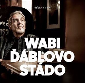 CD Wabi a Ďáblovo stádo - Příběhy písní