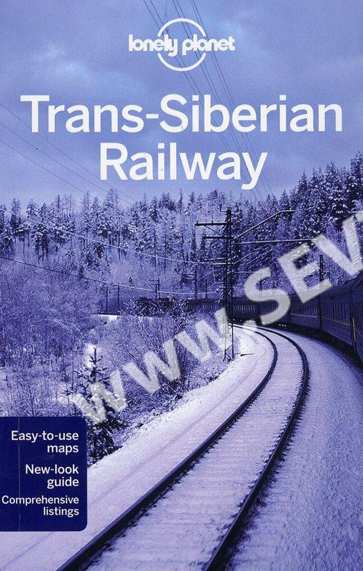 Trans-Siberian Railway - Lonely Planet Guide Book - 4rd ed.  /Rusko,Mongolsko,Čína/