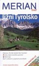 Jižní Tyrolsko - průvodce Merian č.95 /Itálie/