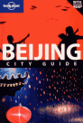 Beijing /Peking/ - Lonely Planet Guide Book - 8th ed. /Čína/