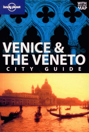 Venice /Benátky/, the Veneto - Lonely Planet Guide Book - 6th ed. /Itálie/ - 127x197mm, paperback, vložená mapka
