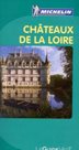 Chateaux de la Loire /Zámky na Loiře/ - Le Guide Vert - Michelin /Francie/