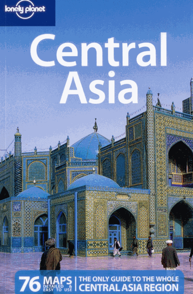 Central Asia / Střední Asie/ - Lonely Planet Guide Book - 5th ed. - paperback, speciální vazba pro extremní namáhání