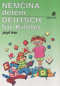 Němčina dětem / Deutsch für Kinder/