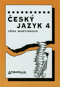 Český jazyk 4 pro SŠ - 2. přepracované vydání