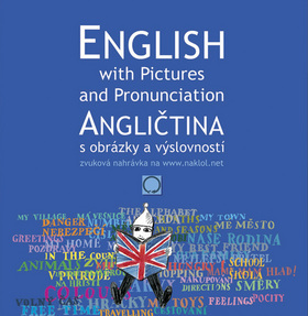 Angličtina s obrázky a výslovností / English with Pictures and Pronunciation - Řeřicha a kol. - 205x205 mm, vázaná