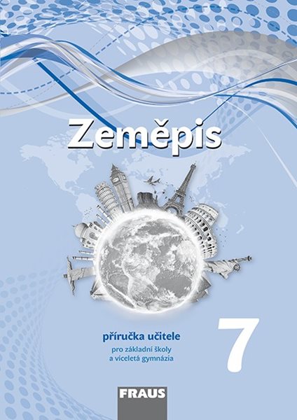 Zeměpis 7 nová generace - příručka učitele - Kohoutová Alice, Preis Jiří , Dvořák Jiří - 210×297 mm