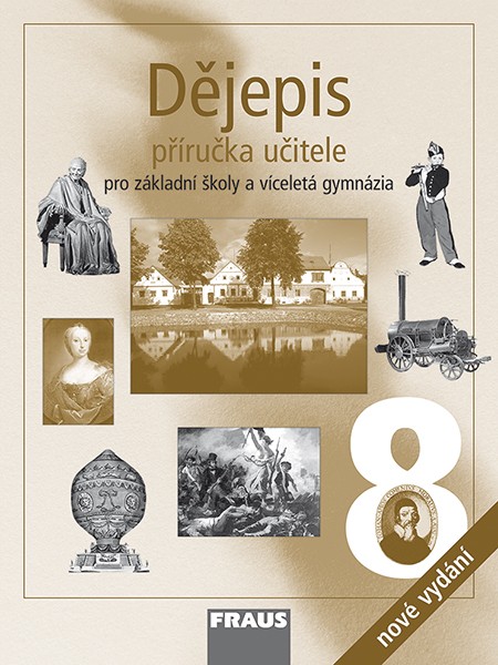 Dějepis 8 nové vydání - příručka učitele - kolektiv autorů - 210×280 mm
