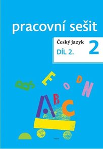 Český jazyk 2 - pracovní sešit 2. díl pro 2. ročník ZŠ