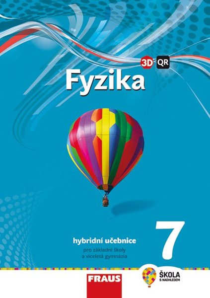 Fyzika 7 nová generace - hybridní učebnice - Randa Miroslav a kolektiv - 210×297 mm