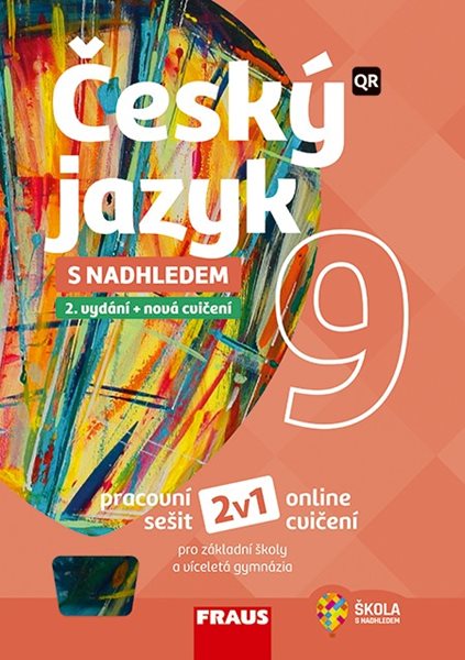 Český jazyk 9 s nadhledem 2v1 - hybridní pracovní sešit - Z. Krausová, M. Pašková, J. Vaňková, P. Růžička, H. Chýlová, M. Prošek, L. Cíglerová - 21 x 29,7 cm