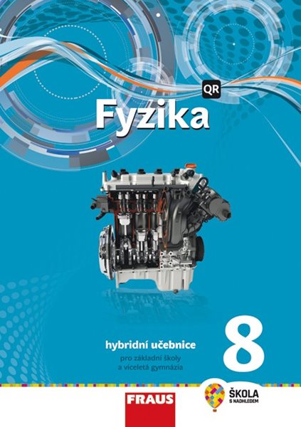 Fyzika 8 nová generace - hybridní učebnice - Randa Miroslav a kol. - 210×297 mm