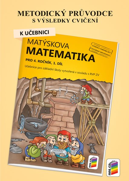 Levně Matýskova matematika 4 - metodický průvodce k učebnici Matýskova matematika, 1. díl - A5