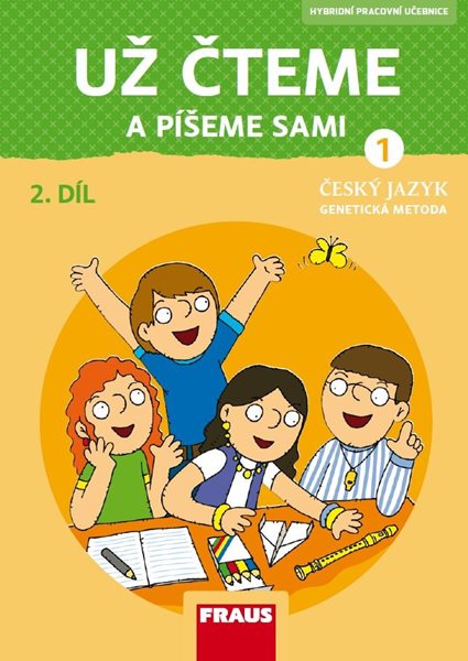 Už čteme a píšeme sami – nová generace - Hybridní pracovní učebnice - Černá Karla, Havel Jiří, Grycová Martina - A4