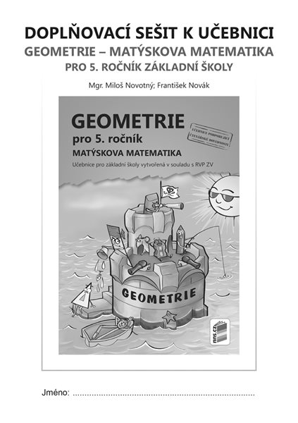 Geometrie 5 - doplňkový sešit k učebnici Geometrie - Matýskova matematika - A5