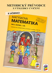 Matýskova matematika 5 - metodický průvodce k učebnici Matýskova matematika 1. díl