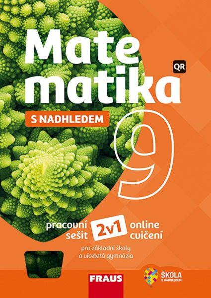 Matematika 9 s nadhledem 2v1 - hybridní pracovní sešit - Pavel Tlustý, Miroslava Huclová - A4