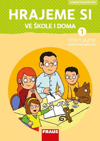 Hrajeme si ve škole i doma - hybridní pracovní učebnice (nová generace) - Syrová Lenka - 21 x 29,7 c