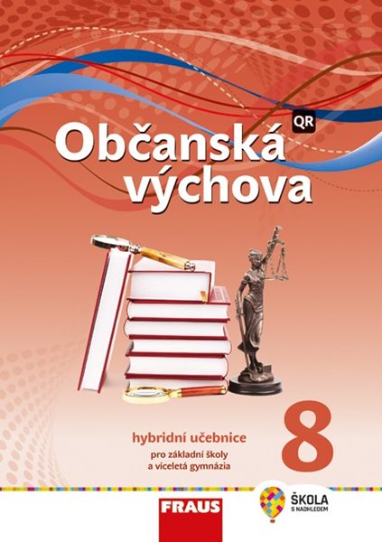 Levně Občanská výchova 8 nová generace - hybridní učebnice - Krupová T., Urban M., Friedel T., Janošková D. a kol. - 21 x 29,7 cm