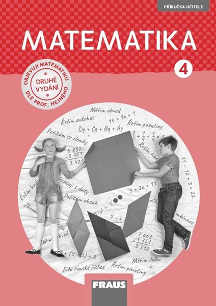 Matematika 4 Hejného metoda – příručka učitele (nová generace) - Milan Hejný, Darina Jirotková, Eva Bomerová