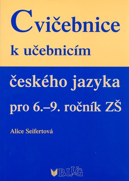 Cvičebnice ČJ pro 6.–9. ročník - Alice Seifertová
