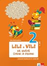 Lili a Vili 2 – ve světě čtení a psaní I.díl (prac. uč. ČJ I.díl)