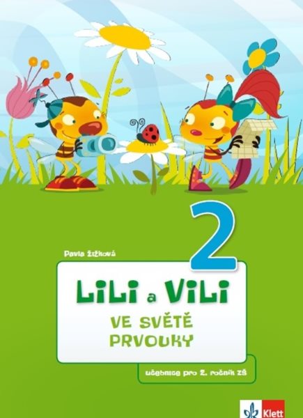 Lili a Vili 2 – ve světě prvouky (učebnice prvouky) - Pavla Žižková