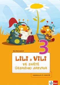 Lili a Vili 3 – ve světě českého jazyka (učebnice ČJ)