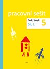 Český jazyk 5 - pracovní sešit 1. díl pro 5.ročník ZŠ