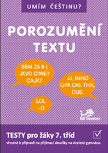 Umím češtinu? - Porozumění textu 7 - Mgr. Jana Čermáková, PaedDr. Hana Mikulenková, Jiří Jurečka - A5