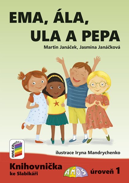 Levně Ema, Ála, Ula a Pepa (Knihovnička ke Slabikáři AMOS) - Martin Janáček, Jasmína Janáčková