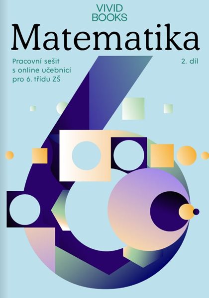 Matematika 6 - pracovní sešit s online učebnicí 2.díl - František Cáb - A4