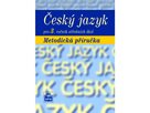 Český jazyk pro 3. ročník SŠ -  metodická příručka