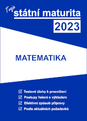 Levně Tvoje státní maturita 2023 - Matematika - 228 x 165 x 13 mm