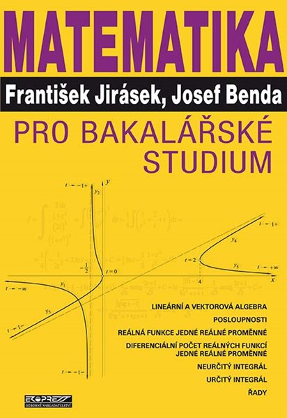 Matematika pro bakalářské studium - Jirásek František, Benda Josef - B5